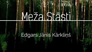 Meža stāsti S6E7 Edgars Jānis Kārkliņš [upl. by Kristofor]