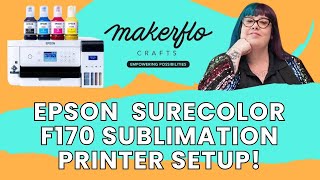 Epson SureColor F170 Sublimation Printer  How To Setup [upl. by Ades346]