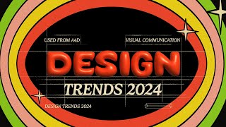 9 HUGE Graphic Design Trends 2024 🎉 [upl. by Skolnik119]