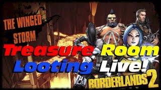 Borderlands 2 Winged Storm Treasure Room Legendary Chest Looting Live Tiny Tina Dragon Keep DLC [upl. by Eilatan]