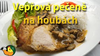 Vepřová pečeně na houbách [upl. by Rettke]