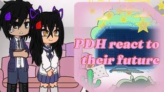 ★PDH react to their Future★ No Part 2 [upl. by Enaitsirk]