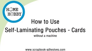 How to Use SelfLaminating Pouches and Cards [upl. by Mcmullan53]