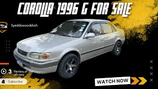 1996 Corolla for saleG packagenon customDetailed ReviewHamza MotorsSyed Dawood Shah [upl. by Jarlen]