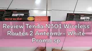 Review Tenda N301 Wireless Router 2 Antenna  White Promo spesial [upl. by Batish]