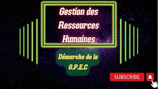 GRH Partie 3 Démarche de la GPEC [upl. by Lechner]