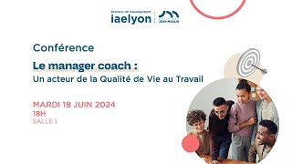 Conférence  Le manager coach  un acteur de la Qualité de vie au travail [upl. by Folsom]