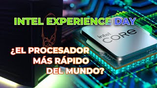 ¿Los mejores procesadores del mundo Intel Experience Day 2022 [upl. by Tserrof]