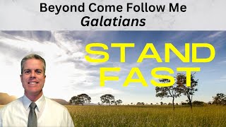 Galatians Beyond Come Follow Me [upl. by Gesner680]