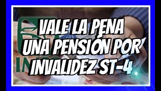 VALE LA PENA UNA PENSION POR INVALIDEZ ST4 [upl. by Venu37]