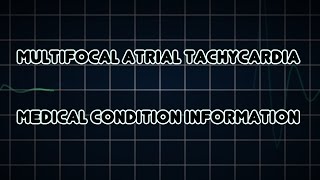 Multifocal atrial tachycardia Medical Condition [upl. by Misa]