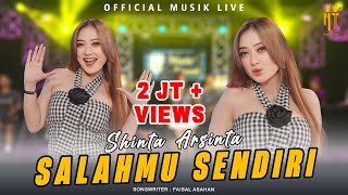 Salahmu Sendiri Goyang Esek Esek  Shinta Arsinta Official Music Live [upl. by Ajna]