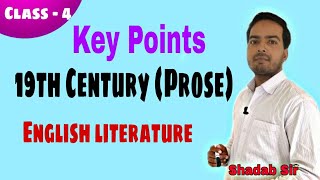 19th CenturyProse English Literature Key Points by Shadab Sir [upl. by Aneger]