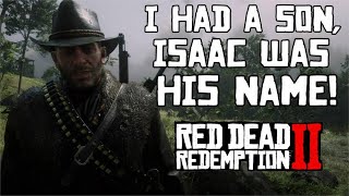 All the times Arthur Mentions his Son Isaac  Red Dead Redemption 2 [upl. by Oigufer250]