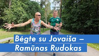 Bėgte su Jovaiša  Ramūnas Rudokas [upl. by Zolly]