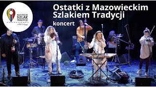 Ostatki z Mazowieckim Szlakiem Tradycji Koncert Kapeli ze Wsi Warszawa 16 lutego 2021 roku [upl. by Tidwell800]