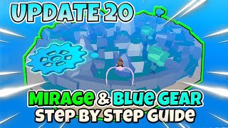 How to find MIRAGE ISLAND and BLUE GEAR in UPDATE 20  BLOX FRUITS [upl. by Birgitta]