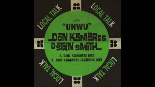 Don Kamares amp Stan Smith  UNWU Don Kamares Jazbruk Mix Local Talk 2023 [upl. by Zillah]