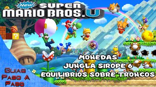 New Super Mario Bros U  Localización de monedas  Jungla sirope 6 Equilibrios sobre troncos [upl. by Naples]