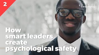 How smart leaders create Psychological Safety [upl. by Enelym]