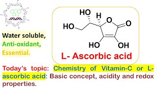 Chemistry of VitaminC or Lascorbic acid Basic concept acidity and redox property as antioxidant [upl. by Kelson]