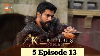 Osman ghazi season 5 episode 13  Usman ghazi season 5 episode 13  kurulus osman 133 bolum [upl. by Varien65]