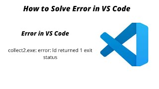 How to solve Error in VS Code  collect2exe error ld returned 1 exit status [upl. by Damicke]