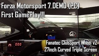 PCFORZA MOTORSPORT 7 DEMO  Fanatec CSW v2 Triple Monitor Gameplay [upl. by Nilerual252]