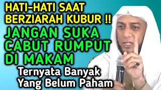 ❌JANGAN CABUT RUMPUT DIKUBURAN❗ Inilah Adab Dan Larangan Saat Berziarah Di Kuburan [upl. by Schuman811]