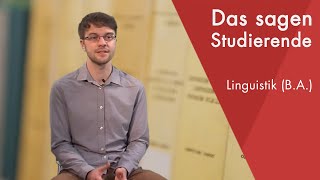 quotDas sagt der Studentquot  Linguistik BA studieren [upl. by Sacci]