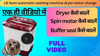 LG Semi automatic washing machine dryer motor change  Washing machine repair  spin motor problem [upl. by Adamec126]