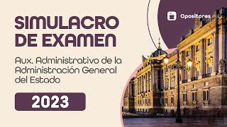 Simulacro de Examen 2023 📖  C2 Auxiliar Administrativo de la Administración General del Estado [upl. by Boeke]