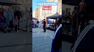 Fire spitting man part2 [upl. by Josie]