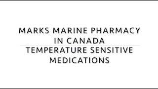 Marks Marine Pharmacy UPDATED TEMPERATURE SENSITIVE MEDICATION INFORMATION 2017 [upl. by Benn335]