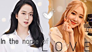 Chaesoo OneshotFF  • In the Name of Love • 33 [upl. by Dorrahs546]