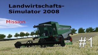 LandwirtschaftsSimulator 2008  Mission  Folge 1 [upl. by Annahael230]