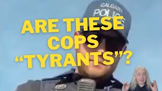 Are These Cops quotTyrantsquot Reviewing A Calgary Police Stop [upl. by Adnoraj]