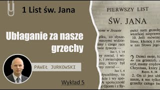 Ubłaganie za nasze grzechy  Paweł Jurkowski [upl. by Kolnick]