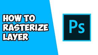 How To Rasterize Layer in Photoshop [upl. by Mathia]