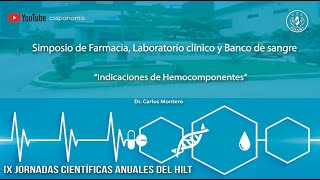 FARMACIAIndicaciones de HemocomponentesDr Carlos Montero [upl. by Sivra684]