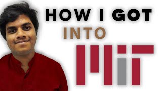 How I got into MIT  Essays and the Process Part 1 [upl. by Renba]