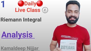 Riemann Integral I Analysis I part 1 I youtubelive kamaldeepnijjar [upl. by Aillemac]