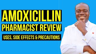 Amoxicillin Side Effects  Amoxicillin Drug Interactions  Pharmacist Review or Amoxicillin [upl. by Anigal]