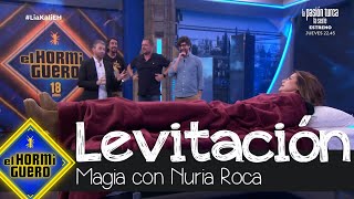 Nuria Roca sorprende con un particular número de levitación  El Hormiguero [upl. by Howlond]