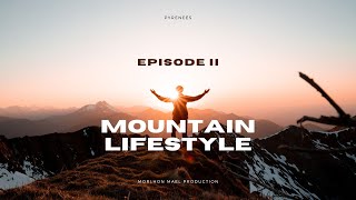 PYRENEAN SUNSET quotMountain lifestyle ep2quot [upl. by Wallach912]