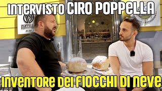 Intervista esclusiva a Ciro Poppella  linventore dei FIOCCHI DI NEVE [upl. by Eirek]