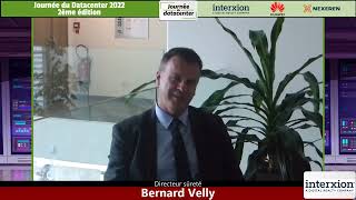 Bernard VELLY Directeur sûreté chez Interxion France A Digital Realty Company [upl. by Tfat]