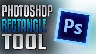 Photoshop Rectangle Tool  Tutorial [upl. by Morgun]