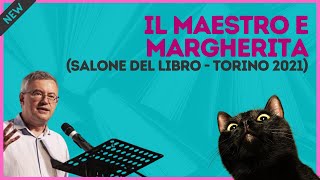 Alessandro Barbero legge e spiega quotIl Maestro e Margheritaquot  Salone del Libro Torino 2021 [upl. by Sivla267]