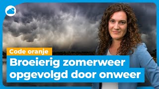 Extra Weerbericht code oranje voor onweersbuien 🟧 [upl. by Ninette]